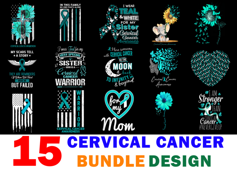 15 Cervical Cancer Awareness Shirt Designs Bundle For Commercial Use, Cervical Cancer Awareness T-shirt, Cervical Cancer Awareness png file, Cervical Cancer Awareness digital file, Cervical Cancer Awareness gift, Cervical Cancer