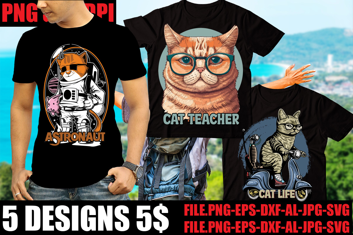 Cat Tshirt Bundle,5 Tshirt Design,Best Cat Ever TShirt Design , Best