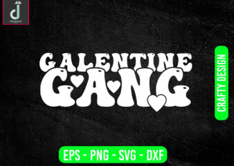 galentine gang svg design, valentine svg bundle design, cut files