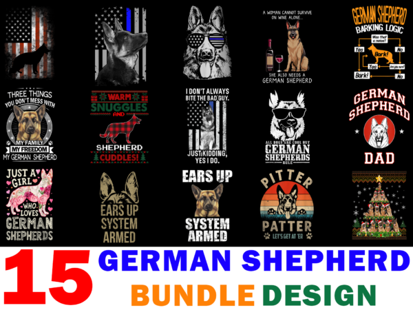 15 german shepherd shirt designs bundle for commercial use part 2, german shepherd t-shirt, german shepherd png file, german shepherd digital file, german shepherd gift, german shepherd download, german shepherd design