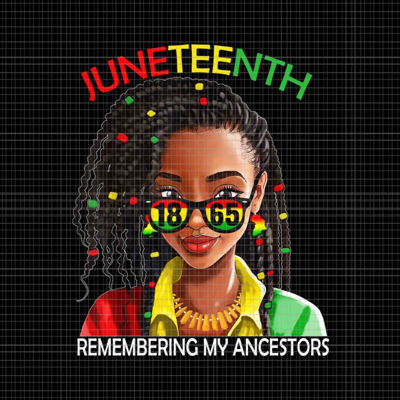 Juneteenth Loc’d Hair Remebering My Ancestors Png, Juneteenth Women Png, Juneteenth Png