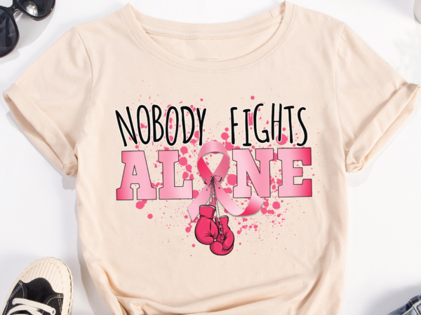 Boxing breast cancer awareness png file for shirt, nobody fights alone, boxing lover gift, breast cancer support, family matching design hh