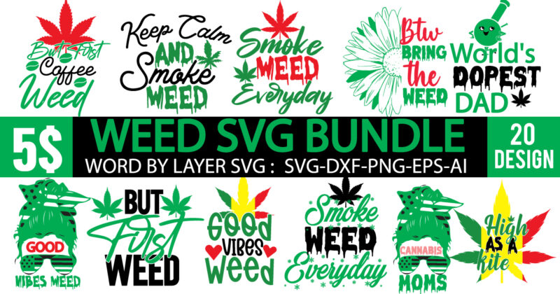 #Weed SVG Mega Bundle, 220 Weed T-Shirt Design, #Weed SVG Bundle,Weed T-Shirt Design Bundle, Smoke Weed Everyday T-shirt Design,Weed SVG Mega Bundle , Cannabis SVG Mega Bundle , 120 Weed