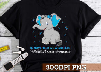 Diabetes Awareness PNG File For Shirt, In November We Wear Blue, Elephant Grey Blue Ribbon, Type 1 Diabetes, Instant Download HC