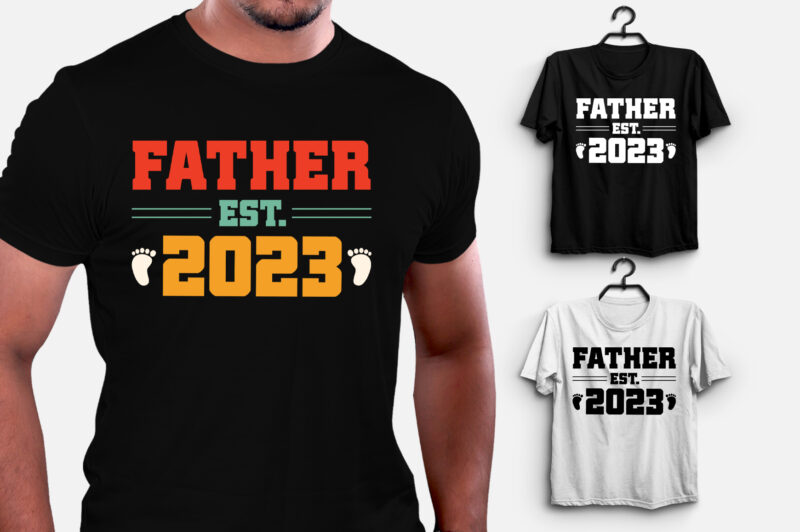 Father Est 2023 T-Shirt Design