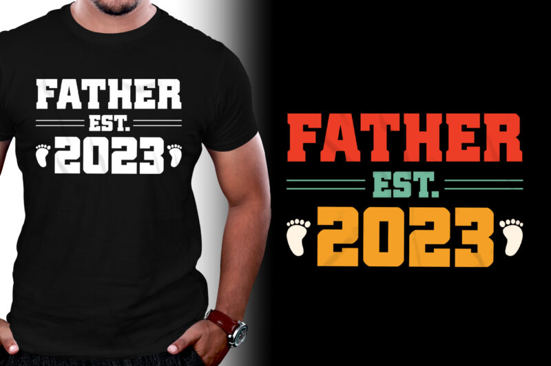 Father Est 2023 T-Shirt Design