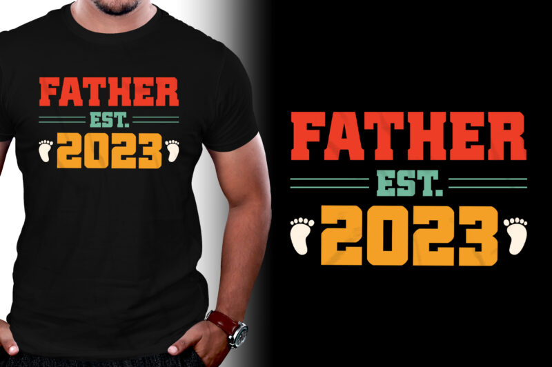 Father Est 2023 T-Shirt Design