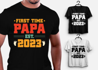 First Time Papa Est 2023 T-Shirt Design
