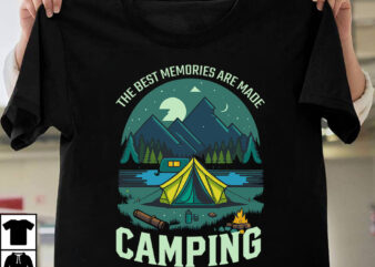 The Best Memories Are Made Camping T-shirt Design,Camping T-shirtt Design Bundle ,Camping Crew T-Shirt Design , Camping Crew T-Shirt Design Vector , camping T-shirt Desig,Happy Camper Shirt, Happy Camper Tshirt,