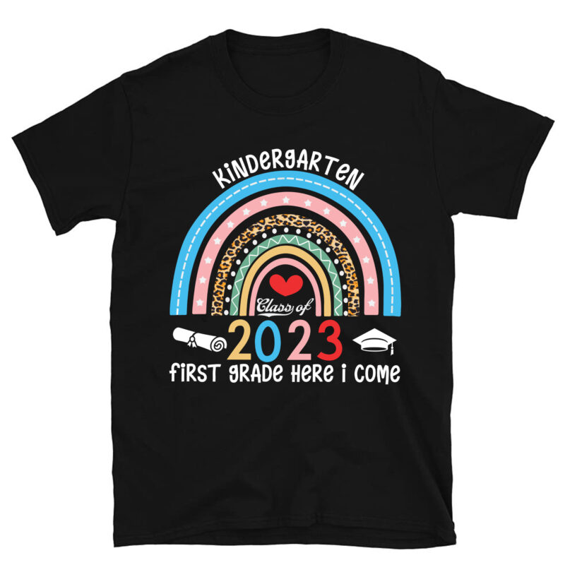 Funny Kindergarten Class of 2023 First Grade Here I Come T-Shirt PC