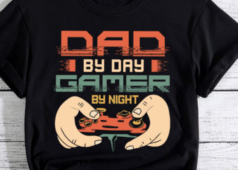 Gamer Dad Dad by Day Gamer By Night Gaming Funny Father_s Day PC t shirt design template