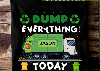 Garbage Truck Birthday PNG File For Shirt, Birthday Boy Gift, Dump Everything Design, Garbage Truck Birthday Theme, Gift For Son HC
