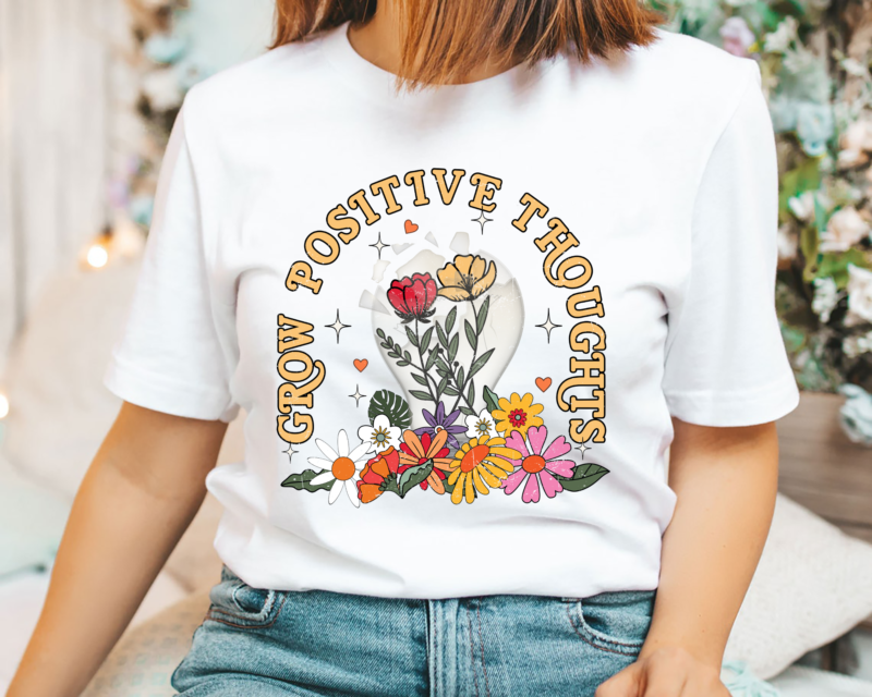 Grow Positive Thoughts PNG File For Shirt, Mental Heath Design, Anxiety PNG, Kindness Sublimation, Instant Download HH