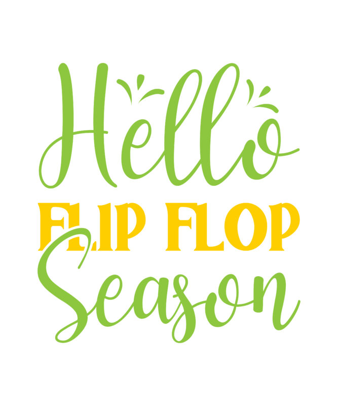 Hello Flip Flop Season vector t-shirt