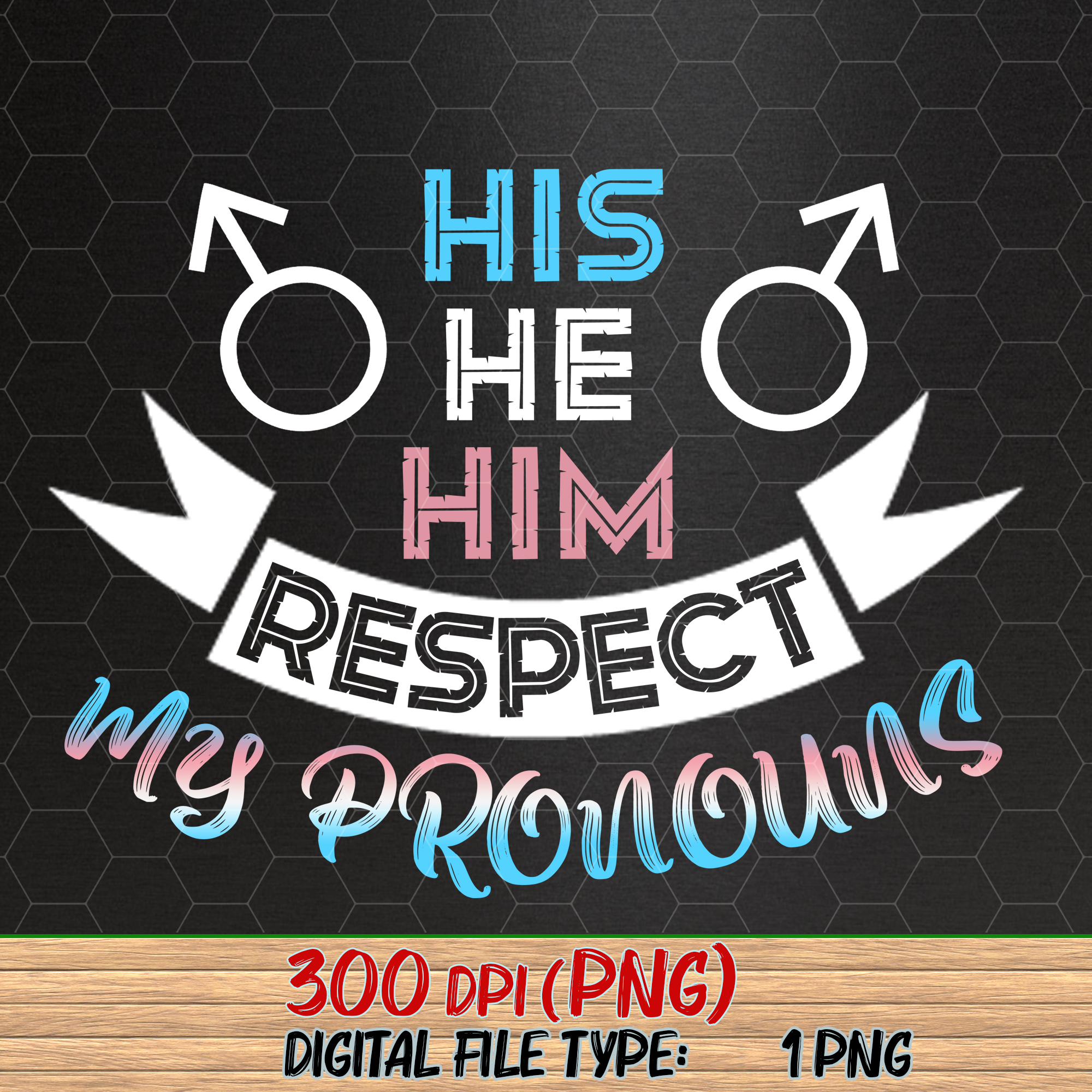 His He Him Respect My Pronouns Trans Transgender Pride Flag Nc Buy T