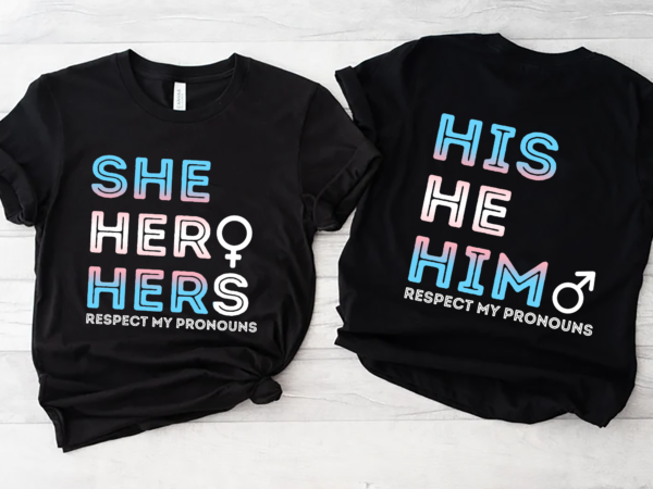 His he him respect my pronouns trans transgender pride flag nh graphic t shirt