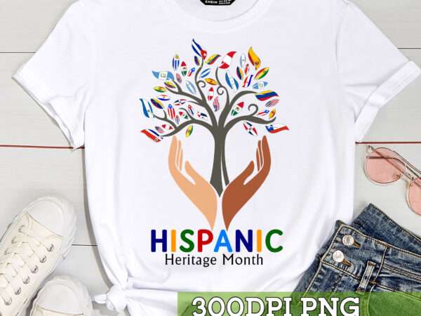 Hispanic heritage month png file for shirt, hispanic flags, latina png, latino design, instant download hc