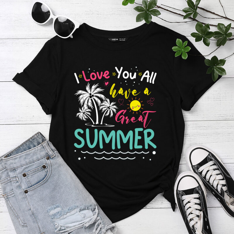 I Love You All Have a Great Summer Teacher Shirts for Women T-Shirt PC