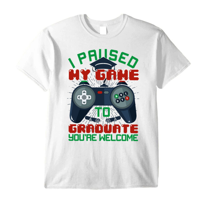 I Paused My Game To Graduate Funny Graduation Graduate Gamer T-Shirt PC