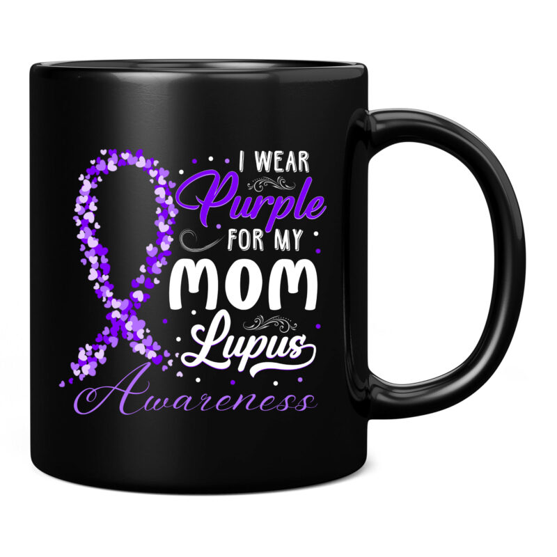 I wear Purple for my Mom – Lupus Awareness shirt PC