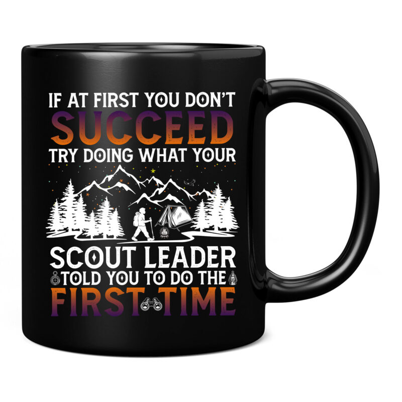 If At First You Don_t Succeed – Funny Scout Leader Scouting T-Shirt PC