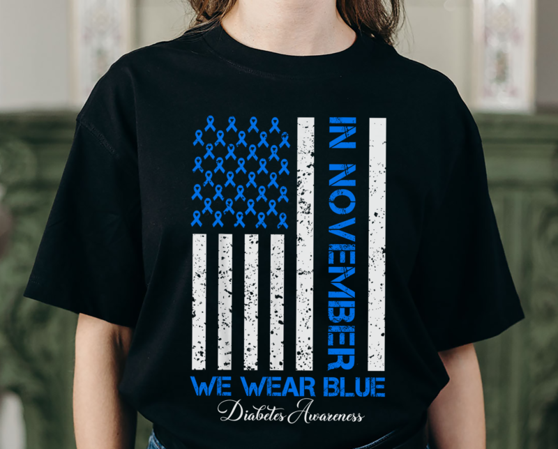 In November We Wear Blue T1D T2D Diabetes Awareness USA Flag NH