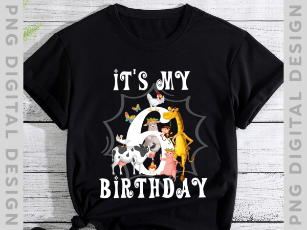 It_s my 6th birthday animals lover theme 6 years old t-shirt, birthday gift, gift for kid th