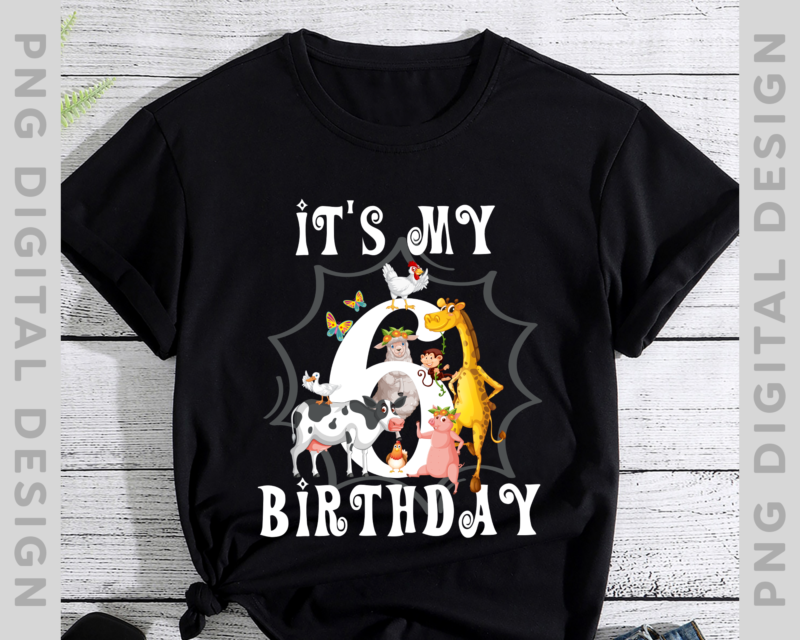 It_s My 6th Birthday Animals Lover Theme 6 Years Old T-Shirt, Birthday Gift, Gift For Kid TH