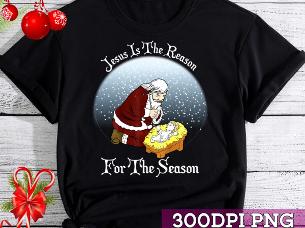 Jesus is the reason for the season santa with baby jesus t-shirt awesome christmas gift, santa claus gift, christmas gift tc 1