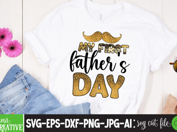 My first fathers day sublimation png t-shirt design,father’s day,fathers day,fathers day game,happy father’s day,happy fathers day,father’s day song,fathers,fathers day gameplay,father’s day horror reaction,fathers day walkthrough,fathers day игра,fathers day song,fathers day