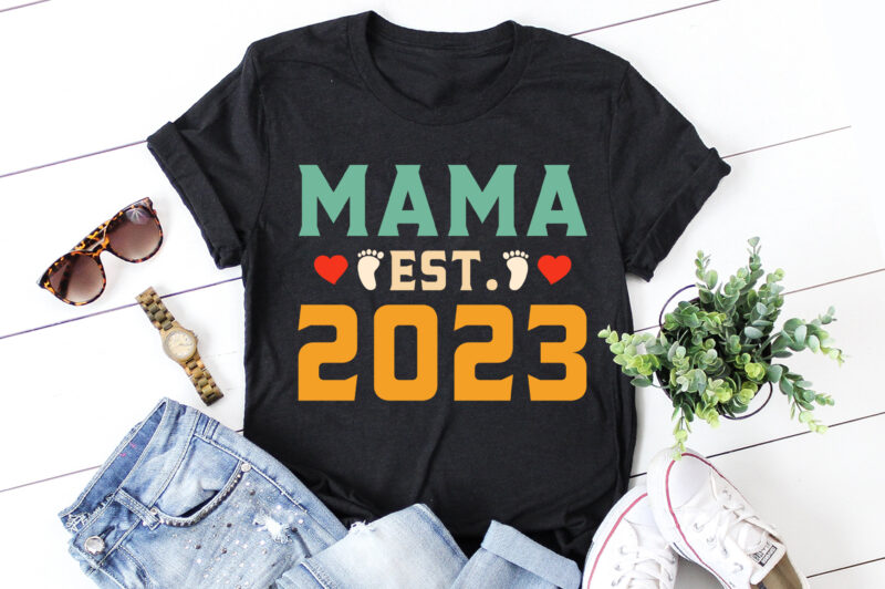 Mama Est 2023 T-Shirt Design