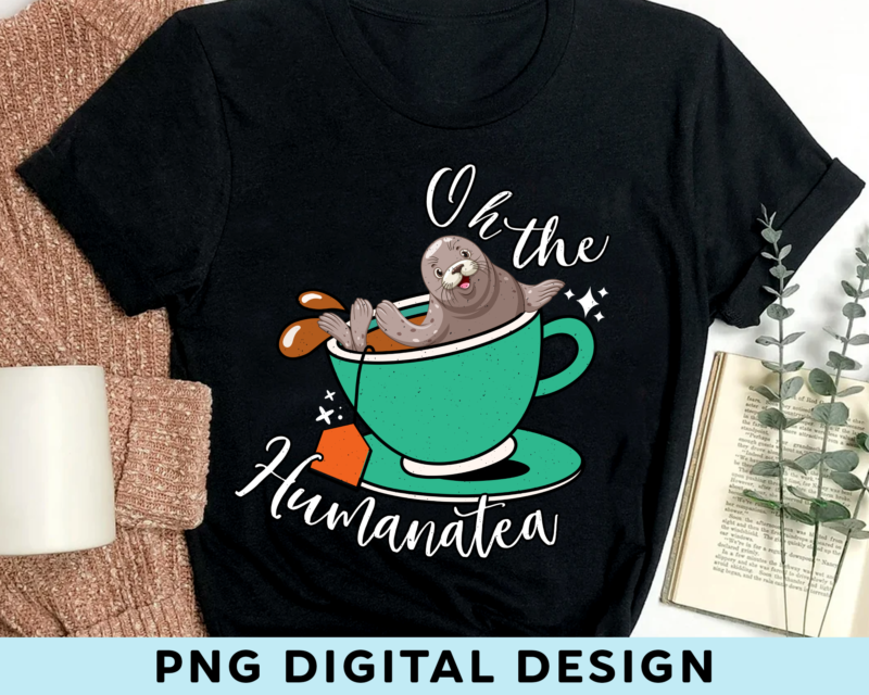 Manatee PNG File, Oh The Humanatea Funny Design, Tea Lover Gift, Cute Gift, Manatee Lover Gift, Sea Animal Design, Instant Dowload HH