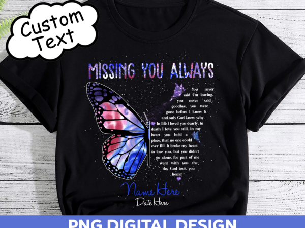 Missing you always memorial ch t shirt designs for sale