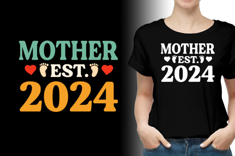 Mother Est 2024 T-Shirt Design - Buy t-shirt designs