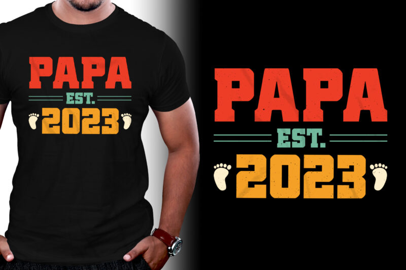 Papa Est 2023 T-Shirt Design