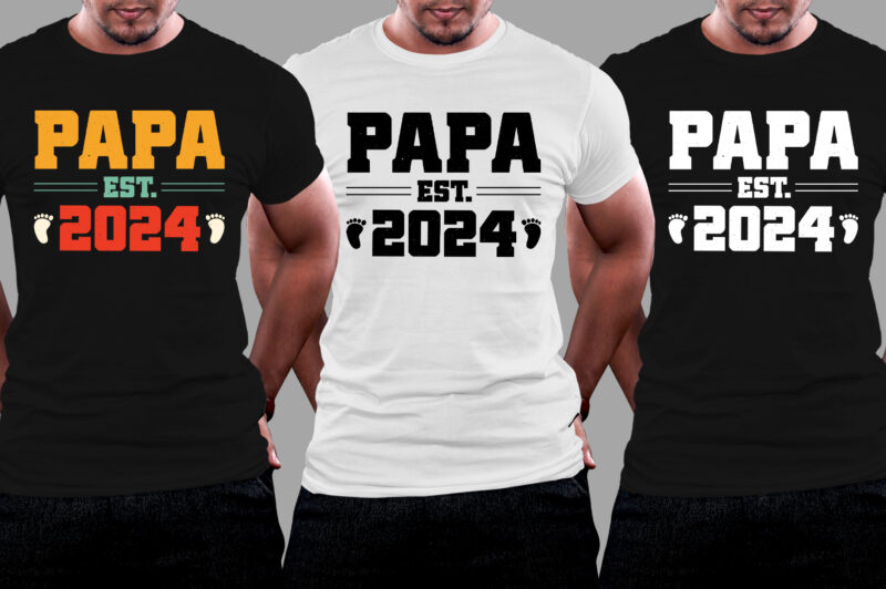 Papa Est 2024 T-Shirt Design