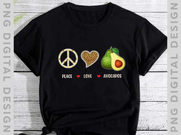 Peace love avocados leopard, lovers gifts for girls women men kids t-shirt, avocado shirt th