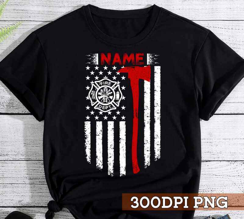 Personalized Firefighter Shirt Customized Firefighter Gift Thin Red Line Fire Axe Firefighter Name TShirt Firefighting T Shirt PC