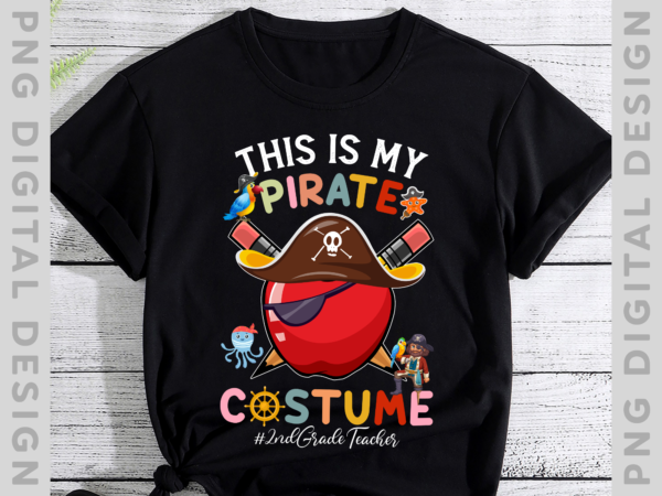 Pirate 2nd grade teacher spooky halloween costume pirate day t-shirt png file ph