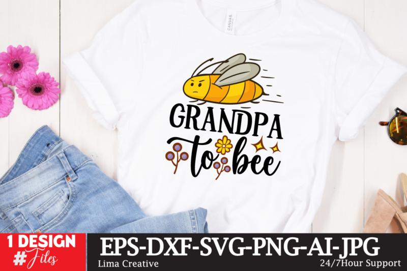 Grandpa To Bee T-shirt Design,Bee SVG Design, Bee SVG vBUndle, Bee SVG Cute File,sublimation,sublimation for beginners,sublimation printer,sublimation printing,sublimation paper,dye sublimation,sublimation tumbler,sublimation tutorial,sublimation tutorials,oxalic acid sublimation,skinny tumbler sublimation,sublimation printing for beginners,sublimation