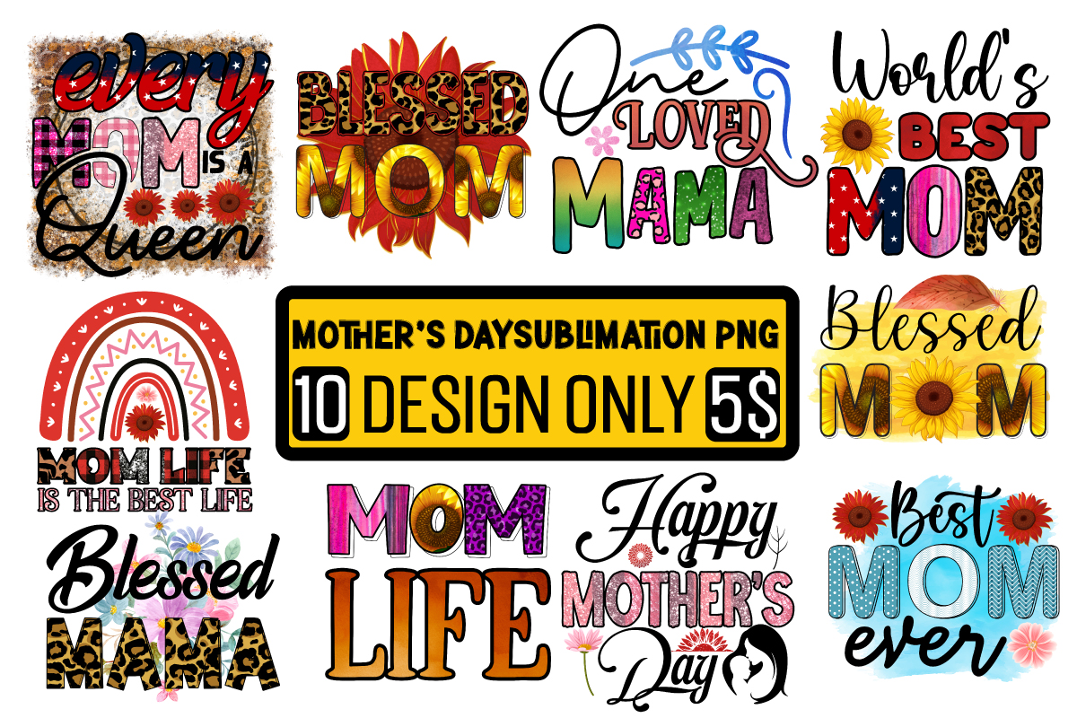 Mother's Day Sublimation PNG 10 Design Bundle,Mom Sublimatiion PNG,Best ...