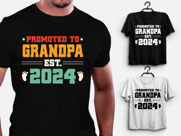 Promoted to grandpa est 2024 t-shirt design