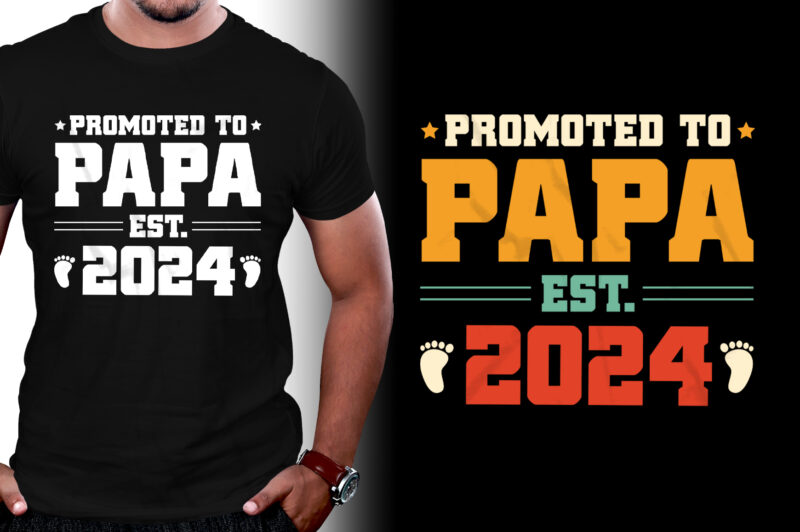 Promoted to Papa Est 2024 T-Shirt Design