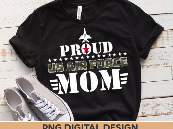 Proud air force mom png file for shirt, air force family design, military png, army air force mom gift, instant download hh