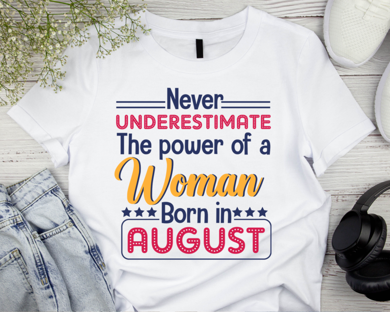 RD August Woman Power Shirt,Born In August Shirt,She Is Born In August Shirt,Birthday Tee,August Is My Birthday Shirt,8thMonth Birthday Shirt