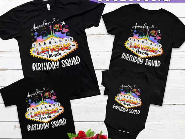 Rd personalized name and birthday, vegas birthday shirt – fun fabulous las vegas nevada birthday squad – unique gift for milestone vegas trip birthday t shirt design online