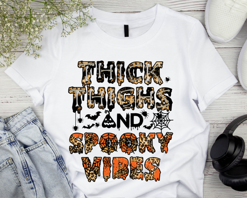 RD Thick Thighs and Spooky Vibes, DIGITAL DESIGN PNG file for Sublimation