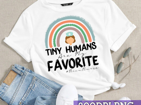 Rd tiny humans are my favorite funny nicu nurse rainbow t-shirt