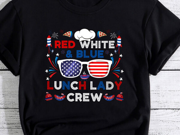 Red white blue lunch lady crew sunglasses 4th of july gifts pc t shirt design online