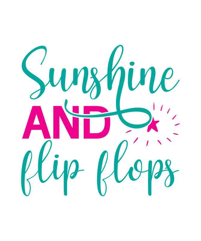 Sunshine And Flip Flops vector t-shirt